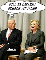 Colin Powell says Hillary is a greedy defender of the status quo and Bill is still dicking bimbos at home.